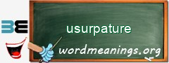 WordMeaning blackboard for usurpature